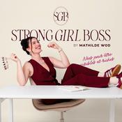 Podcast Strong Girl Boss