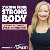 Podcast Strong Mind, Strong Body