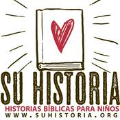 Podcast Su Historia - Historias Bíblicas