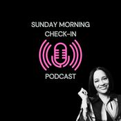 Podcast Sunday Morning Check~In