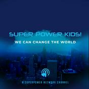 Podcast Superpower Kids Channel on the Superpower Network