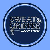 Podcast Sweat Griffee Law Pod