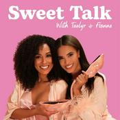 Podcast Sweet Talk with Taelyr & Fionna