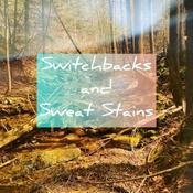 Podcast Switchbacks and Sweat Stains
