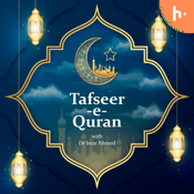 Podcast Tafseer -e- Quran with Dr Israr Ahmed