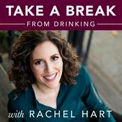 Take a Break from Drinking: Practical Tools to Drink Less & Change Your Relationship with Alcohol
