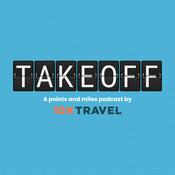 Podcast Takeoff: A Points and Miles Podcast by 10xTravel