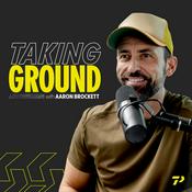 Podcast Taking Ground with Aaron Brockett