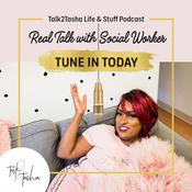 Podcast Talk2Tasha : SOCIAL WORK TABLE TALK