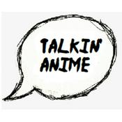 Podcast Talkin' Anime