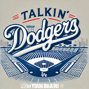 Podcast Talkin’ Dodgers