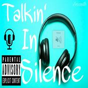 Podcast Talkin' In Silence