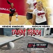 Podcast Talkin' Trash w/ Nicklin Hames and Kenzie Knuckles – 93.7 The Ticket KNTK