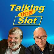 Podcast Talking Utter Slot