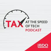 Podcast Tax at the Speed of Tech Podcast Series