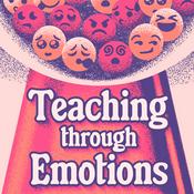 Podcast Teaching through Emotions