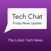 Podcast Tech Chat's Friday News Update