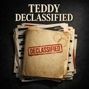 Podcast Teddy Declassified