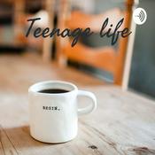 Podcast Teenage life