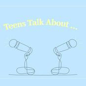 Podcast Teens Talk About