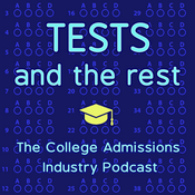 Podcast Tests and the Rest: College Admissions Podcast