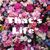 Podcast That’s Life