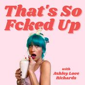 Podcast That's So Fcked Up