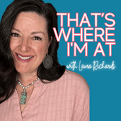Podcast That's Where I'm At
