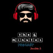 Podcast The 6 Minutes Podcast