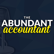 Podcast The Abundant Accountant Podcast: Sales & Business Growth for Accounting, Tax, and Bookkeeping Firm Owners
