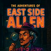 Podcast The Adventures Of East Side Allen