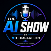 Podcast The AI Show by AIComparison | AI News, Tool Reviews & Expert Comparisons