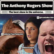 Podcast The Anthony Rogers Show