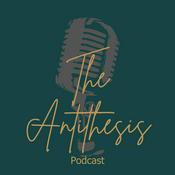 Podcast The Antithesis Podcast