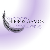 Podcast The Art of the Hieros Gamos - the path to sacred healing