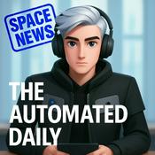 Podcast The Automated Daily - Space News Edition