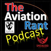Podcast The Aviation Rant