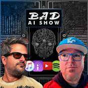 Podcast The Bad AI Show