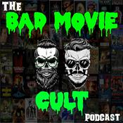 Podcast The Bad Movie Cult Podcast