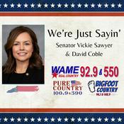 Podcast We’re Just Sayin’ | Hosted by Senator Vickie Sawyer
