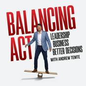 Podcast The Balancing Act with Andrew Temte, PhD, CFA