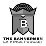Podcast The Bannermen: LA Kings Podcast