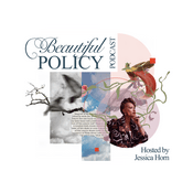 Podcast The Beautiful Policy Podcast