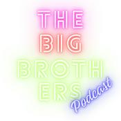 Podcast The Big Brothers’ Podcast