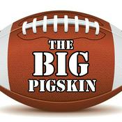 Podcast The Big Pigskin's Podcast