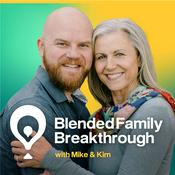 Podcast Blended Family Breakthrough