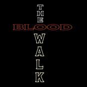 Podcast The Blood Walk...AKA...The Highway to Heaven