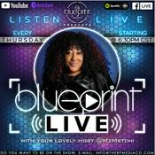 Podcast The Blueprint Media Company Presents #TheBlueprintLive with MzMetchi