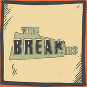 Podcast The Break-Ins!