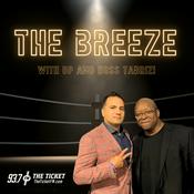 Podcast The Breeze with Hoss and DP - 93.7 The Ticket KNTK